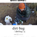 What is a Dirtbag? An Insult Turned into a Social Movement armchair-alpinist