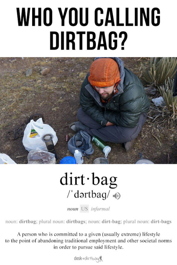 What is a Dirtbag? An Insult Turned into a Lifestyle Movement