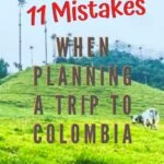 11 Mistakes When Planning a Trip to Colombia travel, south-america, colombia