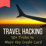 Travel Hacking Essentials: Credit Card Minimum Spend Tricks and Tips travel-tips-and-resources, travel-hacking, travel