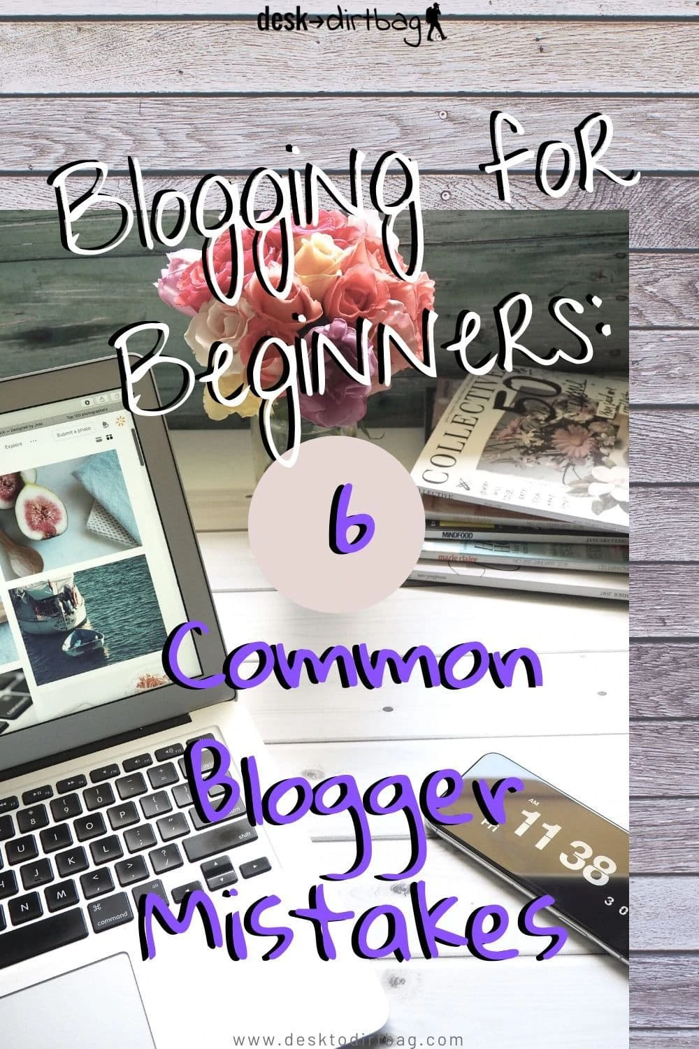 Blogging for Beginners: 6 Common Blogger Mistakes blogging