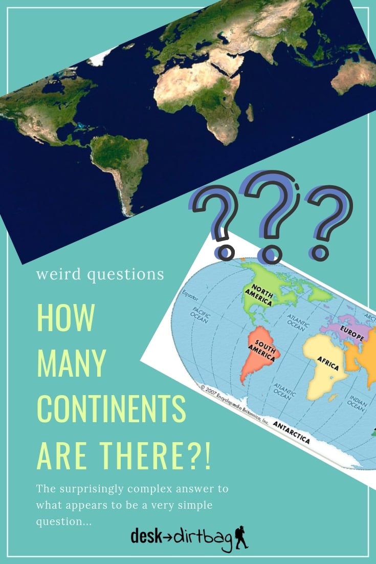 How many continents are there?! A surprisingly complex answer to what appears to be a very simple question...