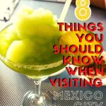 8 Things You Should Know When Visiting Mexico City travel, mexico