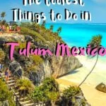 The Coolest Things to Do in Tulum Mexico travel, mexico