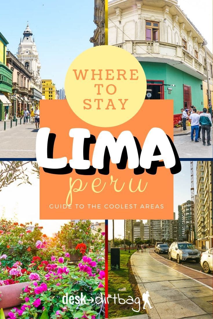 Wondering where to stay in Lima Peru? Here's a comprehensive guide to the best neighborhoods and the pros and cons of each!