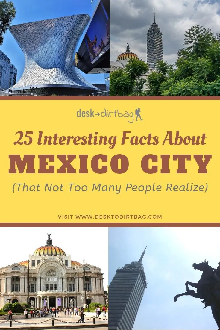 25 Interesting Mexico City Facts that Not Many People Know travel, mexico