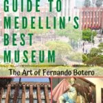 Visiting the Museo de Antioquia – Medellin’s Most Important Museum travel, medellin, colombia