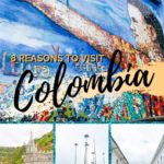 8 Reasons to Visit Colombia on Your Next Trip