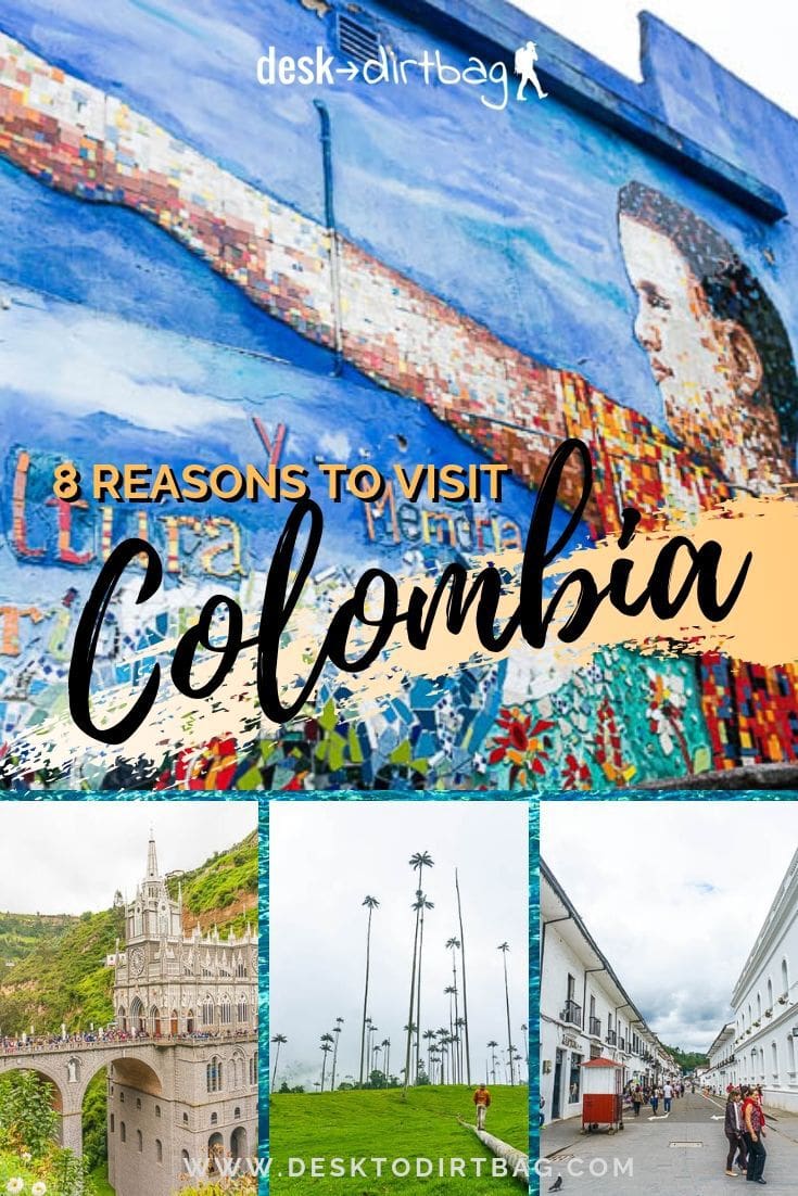 8 Reasons to Visit Colombia on Your Next Trip