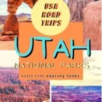 Your Guide to an Incredible Utah National Park Road Trip utah, travel, road-trip