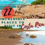 22 Incredible Places to Visit in Costa Rica travel, central-america