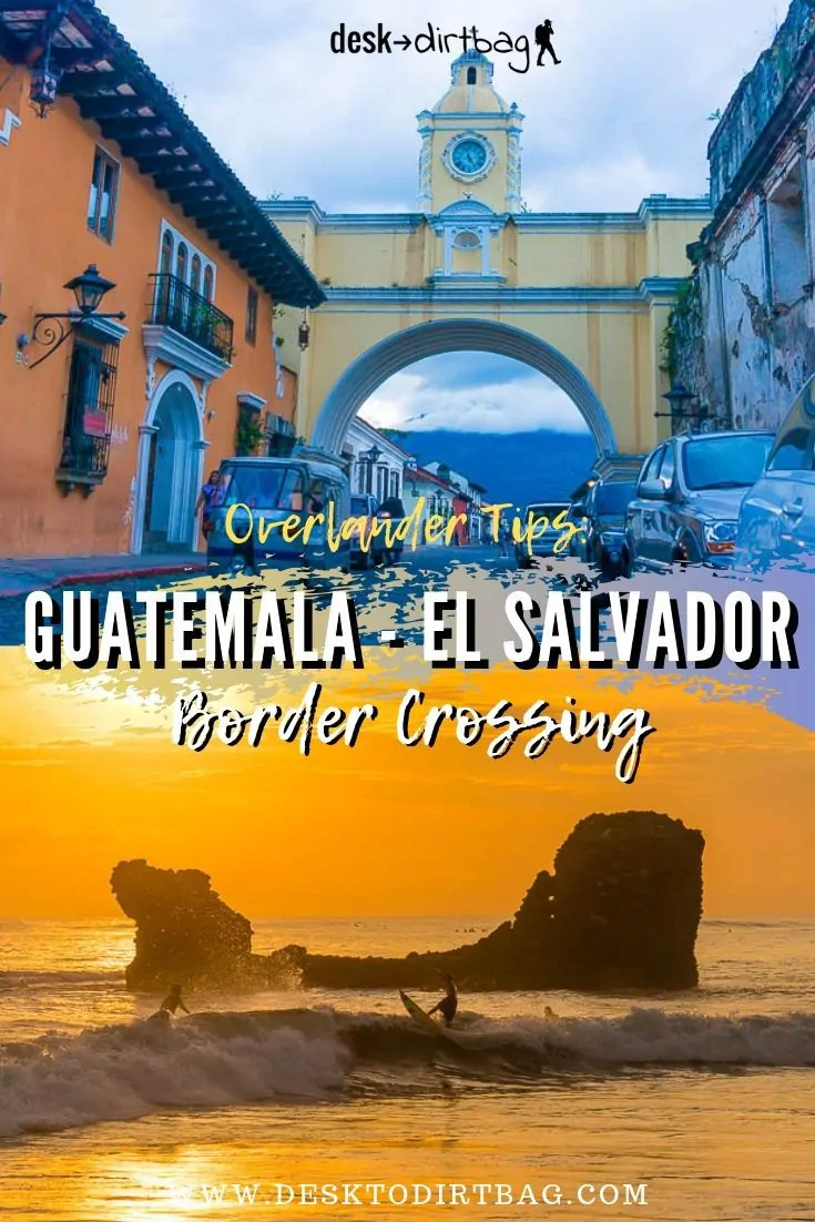Guatemal El Salvador Border Crossing Info