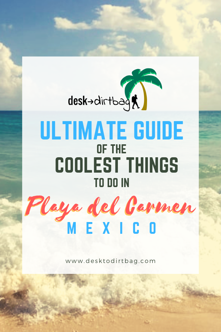 things to do in playa del carmen mexico