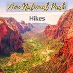 A Guide to the Best Zion National Park Hikes utah, travel, north-america