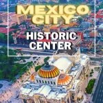 Ultimate Travel Guide to the Historic Center of Mexico City travel, mexico