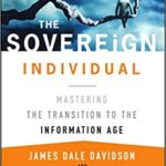 The Sovereign Individual: Lessons for the Information Age location-independence