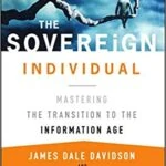 The Sovereign Individual: Lessons for the Information Age location-independence